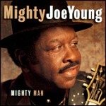 Cover for Mighty Joe Young · Mighty Joe Young - Mighty Man (CD)