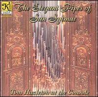 Cover for Tom Hazleton · Elegant Pipes of San Sylmar (CD) (1999)