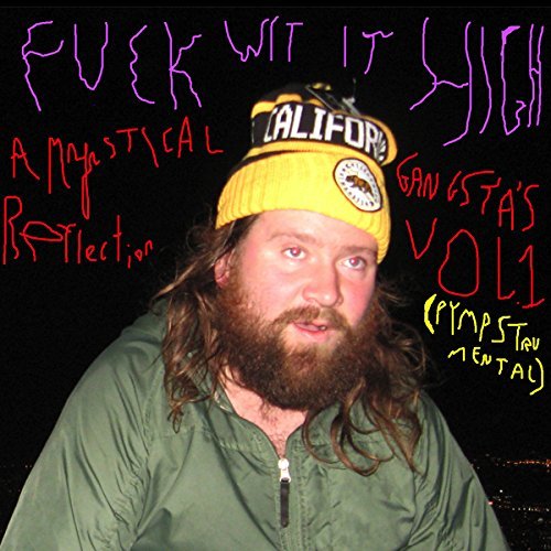 Fuck Wit It High: a Mystical Gangsta's Reflect 1 - Frank Hurricane - Music - FEEDING TUBE - 0019962201028 - August 21, 2015
