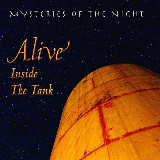 Cover for Mysteries of the Night · Alive Inside The Tank (CD) (2018)