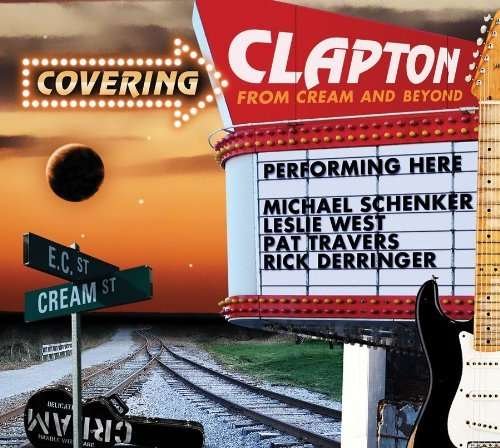 Covering Clapton from Cream & Beyond / Various - Covering Clapton from Cream & Beyond / Various - Musikk - Blues Bureau Int'l - 0026245207028 - 23. februar 2010