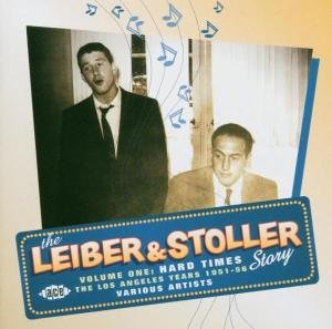 The Leiber & Stroller Story - Vol 1 - Leiber & Stoller Story 1: Hard Times / Various - Música - ACE RECORDS - 0029667002028 - 5 de julho de 2004