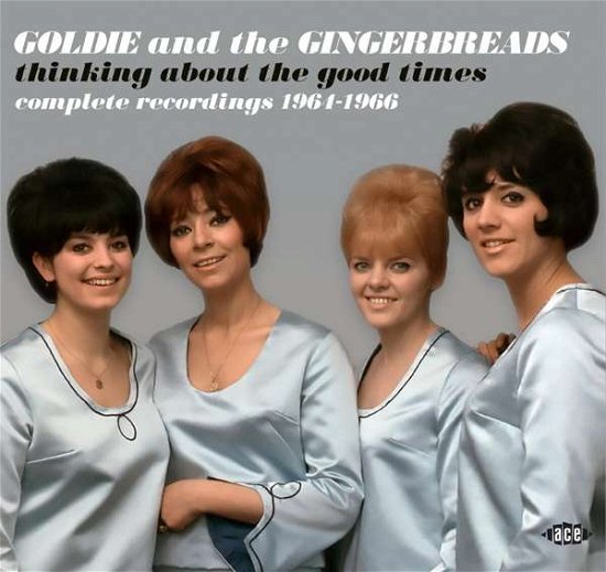 Thinking About the Good Times ~ Complete Recordings 1964-1966 - Goldie and the Gingerbreads - Muziek - ACE RECORDS - 0029667099028 - 13 augustus 2021