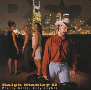 Cover for Ralph Ii Stanley · Pretty Girls, City Lights (CD) (2000)
