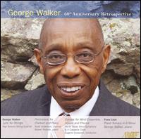 Cover for George Walker · 60th Anniversary Retrospective (CD) (2006)