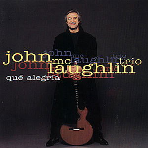 Que Alegria - John Mclaughlin - Musik - POL - 0042283728028 - 20. december 2005