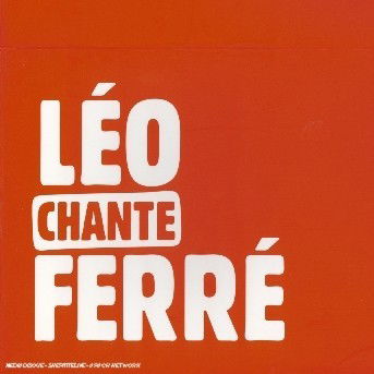 Leo Chante Ferre - Leo Ferre - Music - UNIVERSAL - 0044007618028 - June 24, 2003