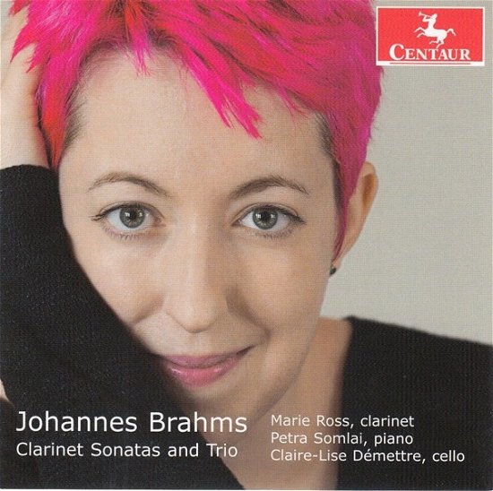 Brahms: Clarinet Sonatas and Trio - Marie Ross - Musiikki - CENTAUR - 0044747376028 - perjantai 4. syyskuuta 2020
