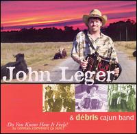 Do You Know How It Feels - John Leger - Muzyka - SWALLOW - 0046346618028 - 21 października 2004