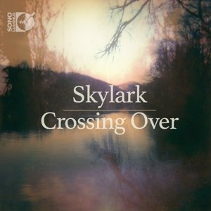 Crossing over - Elder,daniel / Kedrov,nicolai / Skylark - Musique - SONO LUMINUS - 0053479220028 - 25 mars 2016