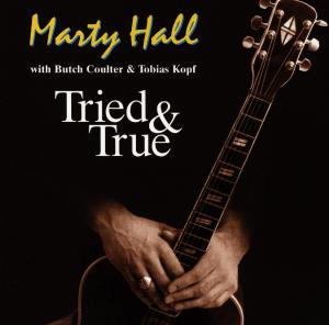 Cover for Marty Hall · Tried And True (CD) (2008)