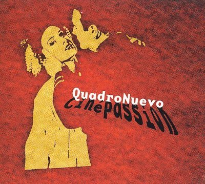 Cover for Quadro Nuevo · Cinepassion (CD) (2008)