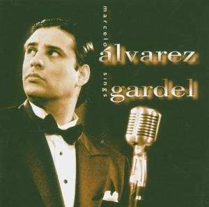 Cover for Marcelo Alvarez · Marcelo Alvarez Sings Gardel (CD) (2000)