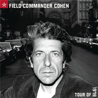 Cover for Leonard Cohen · Field Commander Cohen:tour of 1979 (CD) (2001)
