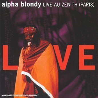 Cover for Alpha Blondy · Live Au Zenith (Paris) (CD) (2018)