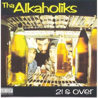 Cover for Tha Alkaholiks · 21 &amp; over (CD) (1993)