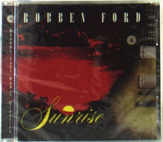 Sunrise - Robben Ford - Musikk - RHINO - 0081227563028 - 22. oktober 1999
