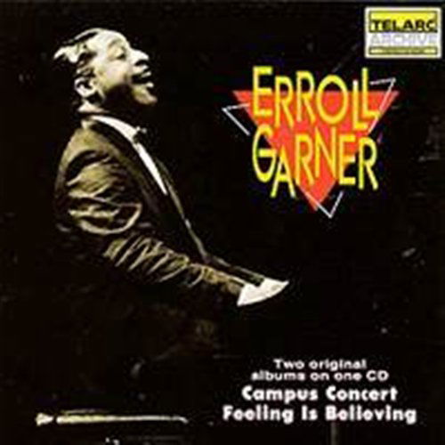 Cover for Erroll Garner · Campus Concert / Feeling Is... (CD) (1999)