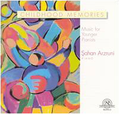 Cover for Piano Sahan Arzruni · Childhood Memories: Music For Younger P (CD) (2009)