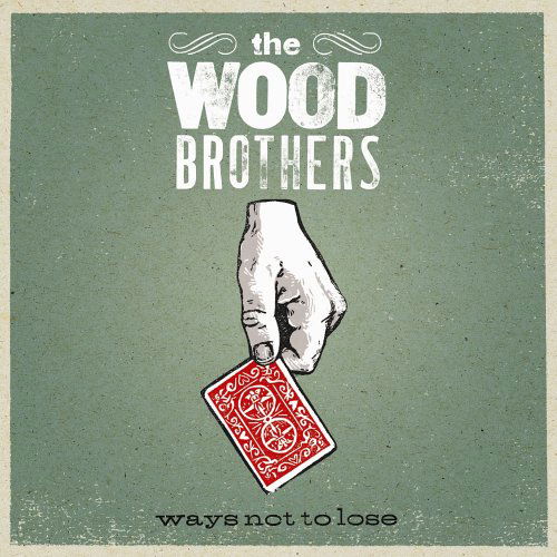 Ways Not To Lose - Wood Brothers - Musik - BLUE NOTE - 0094634312028 - 7. marts 2006