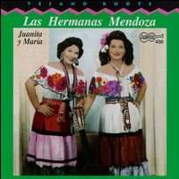 Cover for Las Hermanas Mendoza · Juanita Y Maria (CD) (2019)