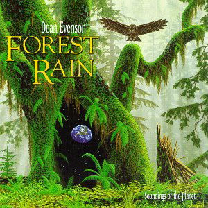 Forest Rain - Dean Evenson - Musiikki - SOUNDS OF THE PLANET - 0096507715028 - lauantai 18. syyskuuta 1993