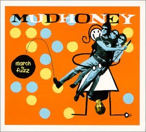 Cover for Mudhoney · March to Fuzz (CD) (2000)
