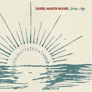 Daniel Martin Moore · Stray Age (CD) [Digipak] (2008)