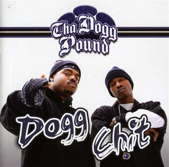 Dogg Chit - Tha Dogg Pound - Música - KOCH - 0099923554028 - 27 de março de 2007