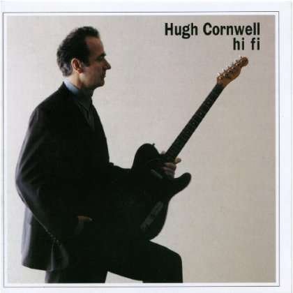 Cover for Hugh Cornwell · Hifi (CD) (2011)