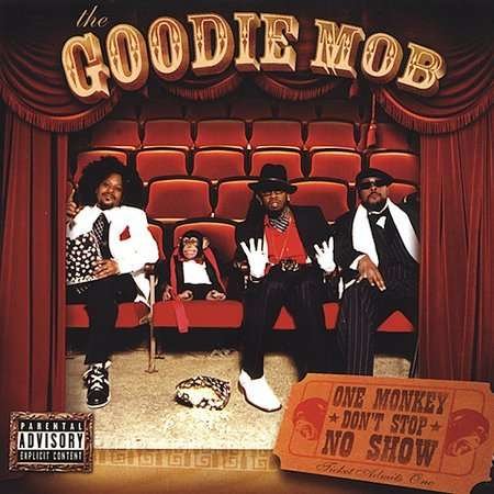 Cover for Goodie Mob · One Monkey Don't Stop No Show (CD) (2003)