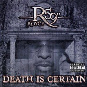 Cover for Royce Da 5'9 · Death is Certain (CD) (2004)