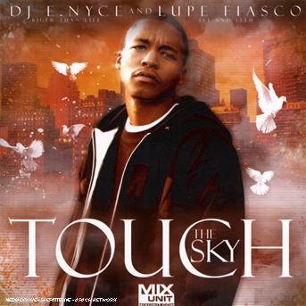 Touch The Sky - Lupe Fiasco - Música - BEYOND THE LINE - 0187245120028 - 16 de agosto de 2019