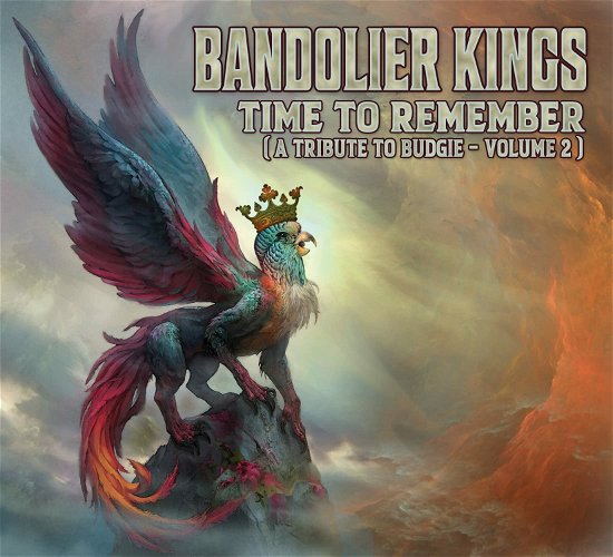 Time To Remember - A Tribute To Budgie Vol.2 - Bandolier Kings - Musik - GROOVEYARD - 0195269183028 - 19 augusti 2022