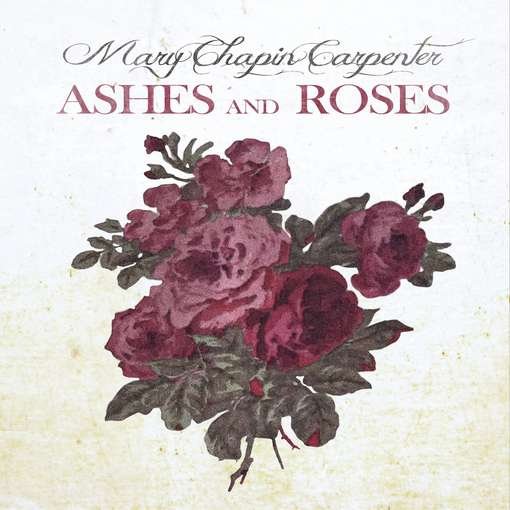 Cover for Mary Chapin Carpenter · Ashes And Roses (CD) (2012)