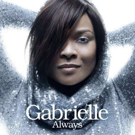 Always - Gabrielle - Musik -  - 0602517489028 - 23. oktober 2007