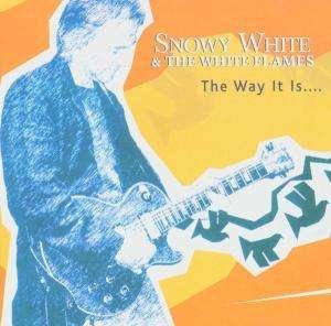 Way It is - Snowy White - Musik - WHIT. - 0604388656028 - 4. april 2005