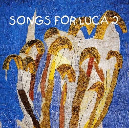 Cover for Songs For Luca 2 (CD) (2015)