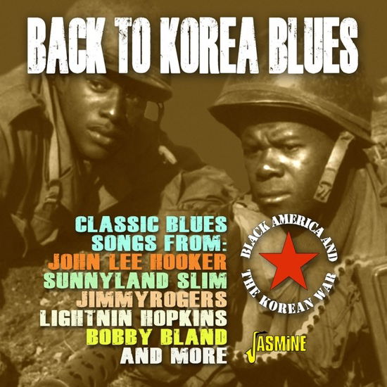 Back To Korea Blues - Black America And The Korean War - V/A - Musik - JASMINE RECORDS - 0604988315028 - 29. Mai 2020