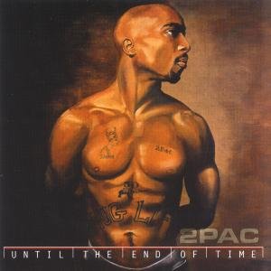 Cover for 2pac · Until The End Of Time (CD) [Limited edition] (2001)