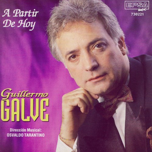 Partir De Hoy - Guillermo Galve - Musik - EPSA - 0607000054028 - 2004
