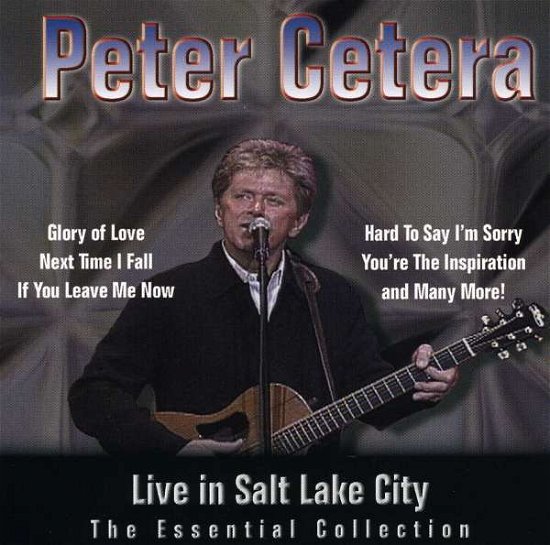 Cover for Peter Cetera · Live in Salt Lake City (CD) (2006)