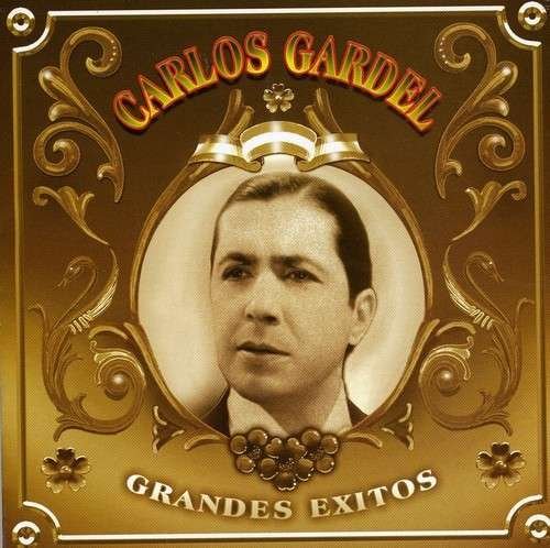 Grandes Exitos - Carlos Gardel - Musikk - American Argentina - 0610077300028 - 27. november 2008