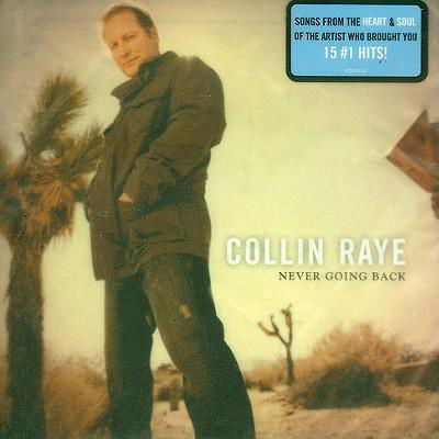 Cover for Collin Raye · Never Going Back (CD)