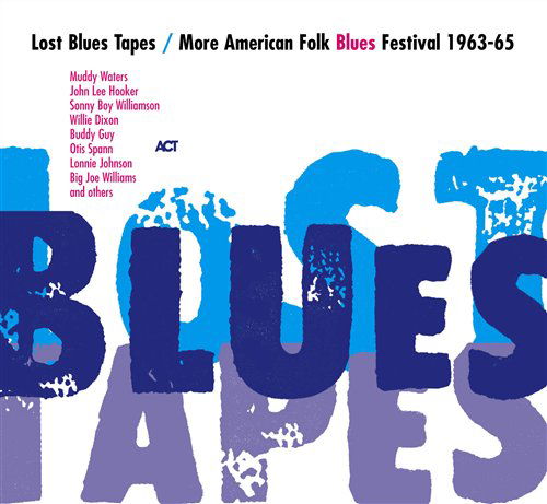 Lost Blues Tapes - V/A - Musik - ACT - 0614427600028 - 7. juli 2005