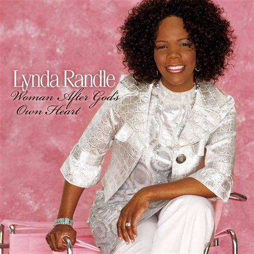 Woman After God's Own Heart - Lynda Randle - Muzyka - GAITHER MUSIC COMPANY - 0617884279028 - 1 lipca 2010