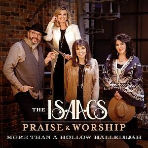 Cover for The Isaacs · Praise &amp; Worship: More Than a Hollow Hallelujah (CD) (2024)