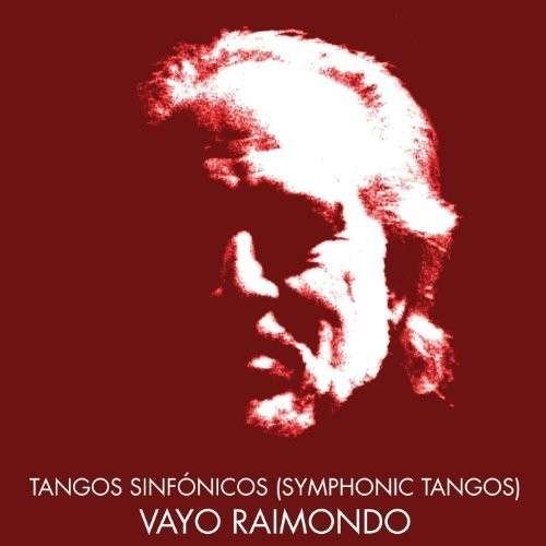 Cover for Vayo · Tangos Sinfonicos (Symphonic Tangos) (CD) (2014)