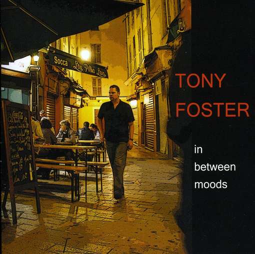 Cover for Tony Foster · In Between Moods (CD) (2009)