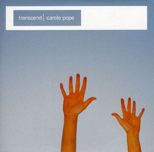 Transcend - Carole Pope - Musik - CD Baby - 0626776756028 - 15. marts 2005